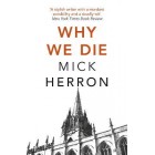 Why We Die      {USED}